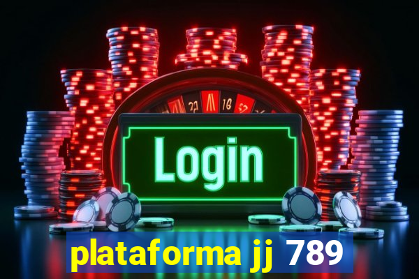 plataforma jj 789